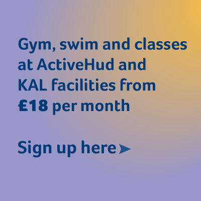 Sign up and access gym, swim and classes at ActiveHud and KAL facilities from £18 per month